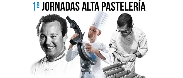 Jornadas de Alta Pastelería con Carles Mampel, Martin Diez y Miguel Señoris