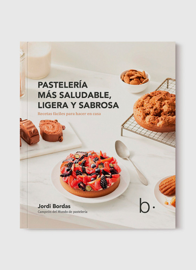 La pastelería saludable y con espíritu casero, en el primer libro de Jordi Bordas 