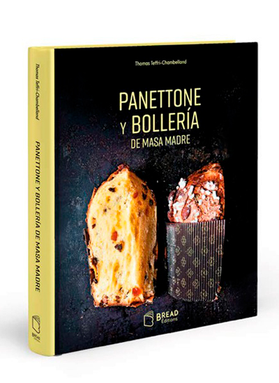 'Panettone' de Thomas Teffri-Chambelland, un completo tratado sobre masas dulces fermentadas